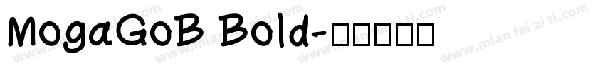 MogaGoB Bold字体转换
